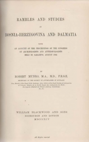 Munro Robert: Rambles and Studies in Bosnia-Herzegovina and Dalmatia. 